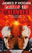 Paths to Otherwhere by James P. Hogan