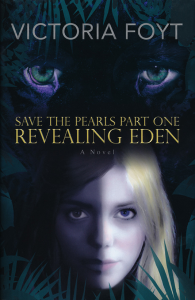 Revealing Eden by Victoria Foyt